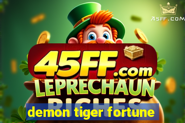 demon tiger fortune
